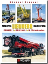 Moderne Liebherr Mobilkrane - Michael Schauer