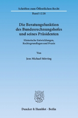 Die Beratungsfunktion des Bundesrechnungshofes und seines Präsidenten. - Jens Michael Störring