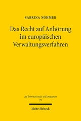 Das Recht auf Anhörung im europäischen Verwaltungsverfahren - Sabrina Nöhmer