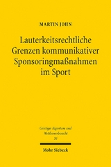 Lauterkeitsrechtliche Grenzen kommunikativer Sponsoringmaßnahmen im Sport - Martin John