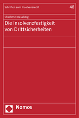 Die Insolvenzfestigkeit von Drittsicherheiten - Charlotte Kreuzberg