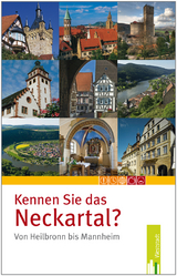 Kennen Sie das Neckartal - von Heilbronn bis Mannheim - Nees, Isolde
