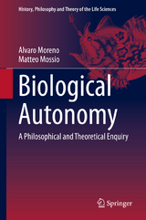 Biological Autonomy -  Alvaro Moreno,  Matteo Mossio