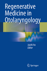 Regenerative Medicine in Otolaryngology - 