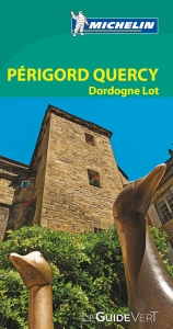 Michelin Le Guide Vert Périgord Quercy, Dordogne Lot - 
