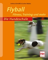 Flyball - Andrea Schmidt, Gunter Mattes