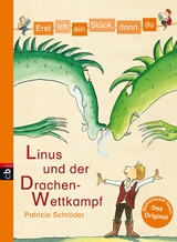 Erst ich ein Stück, dann du - Linus und der Drachen-Wettkampf - Patricia Schröder