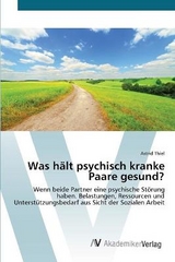 Was hÃ¤lt psychisch kranke Paare gesund? - Thiel, Astrid