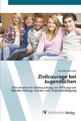 Zivilcourage bei Jugendlichen - Mohseni, Rohangis