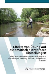 Effekte von Ãbung auf automatisch aktivierbare Einstellungen - Franzen, Vera