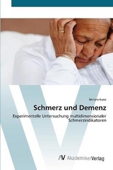 Schmerz und Demenz - Kunz, Miriam