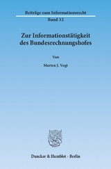 Zur Informationstätigkeit des Bundesrechnungshofes. - Marten J. Vogt