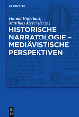 Historische Narratologie – Mediävistische Perspektiven - 