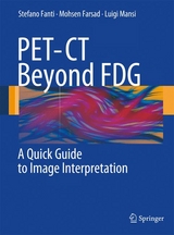 PET-CT Beyond FDG - Stefano Fanti, Mohsen Farsad, Luigi Mansi
