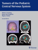 Tumors of the Pediatric Central Nervous System - Keating, Robert; Goodrich, James T.; Packer, Roger R.