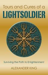 Tours and Cures of a Lightsoldier -  Alexander King