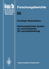 Rechnergestütztes System zur automatisierten 3D-Layoutoptimierung - Christoph Woenckhaus