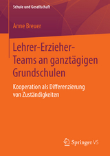 Lehrer-Erzieher-Teams an ganztägigen Grundschulen -  Anne Breuer