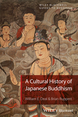 Cultural History of Japanese Buddhism -  William E. Deal,  Brian Ruppert