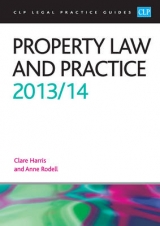 Property Law and Practice 2013/2014 - Rodell, Anne; Harris, Clare