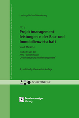 Untersuchungen zum Leistungsbild, zur Honorierung und zur Beauftragung von Projektmanagementleistungen in der Bau- und Immobilienwirtschaft - 