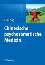 Chinesische psychosomatische Medizin - Lin Cong