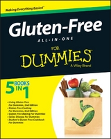 Gluten-Free All-in-One For Dummies -  The Experts at Dummies