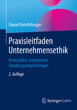 Praxisleitfaden Unternehmensethik - Daniel Dietzfelbinger