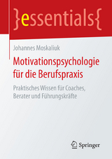 Motivationspsychologie für die Berufspraxis - Johannes Moskaliuk