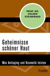 Geheimnisse schöner Haut -  Volker Steinkraus