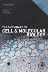 The Dictionary of Cell and Molecular Biology - Lackie, John M.