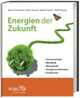 Energien der Zukunft - Kitzing, Steffen; Dannenberg, Marius; Duracak, Admir; Hafner, Matthias