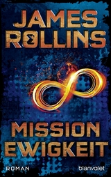 Mission Ewigkeit -  James Rollins