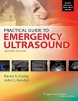 Practical Guide to Emergency Ultrasound - Cosby, Karen S.; Kendall, John L.
