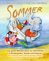 Sommer - Das große Mitmach-Buch zur Sommerzeit in Kindergarten, Schule und Zuhause - Christa Baumann, Stephen Janetzko