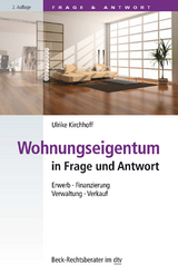 Wohnungseigentum in Frage und Antwort - Ulrike Kirchhoff