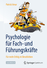 Psychologie für Fach- und Führungskräfte - Patrick Amar