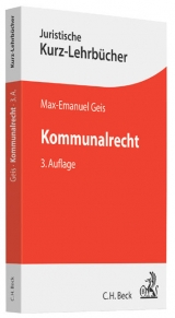 Kommunalrecht - Geis, Max-Emanuel