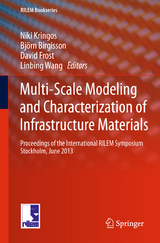 Multi-Scale Modeling and Characterization of Infrastructure Materials - 