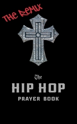 Hip Hop Prayer Book -  Timothy Holder