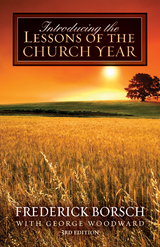 Introducing the Lessons of the Church Year - Frederick Borsch