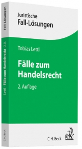 Fälle zum Handelsrecht - Tobias Lettl