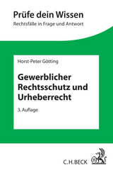 Gewerblicher Rechtsschutz und Urheberrecht - Horst-Peter Götting