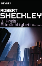 1. Preis: Allmächtigkeit -  Robert Sheckley