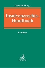 Insolvenzrechts-Handbuch - Gottwald, Peter