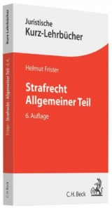 Strafrecht Allgemeiner Teil - Frister, Helmut