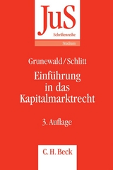 Einführung in das Kapitalmarktrecht - Barbara Grunewald, Michael Schlitt