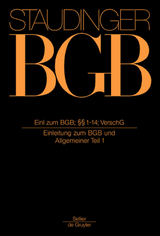 J. von Staudingers Kommentar zum Bürgerlichen Gesetzbuch mit Einführungsgesetz... / Einleitung zum BGB; §§ 1-14; VerschG - 