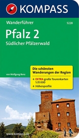 KOMPASS Wanderführer Pfalz 2, Südlicher Pfälzerwald - Wolfgang Benz