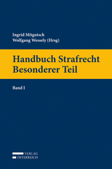 Handbuch Strafrecht Besonderer Teil - Ingrid Mitgutsch, Wolfgang Wessely